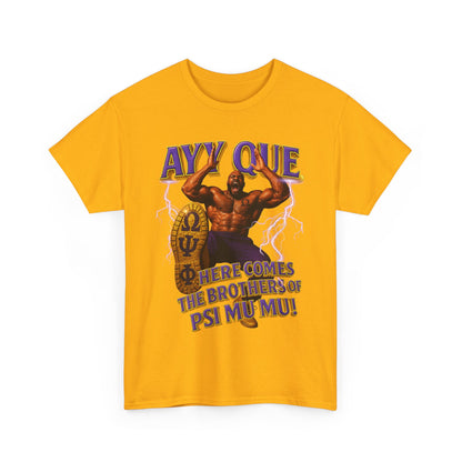"Ayy Que Here Comes the Brothers" Fraternity T-Shirt